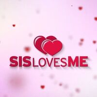 Sis Loves Me